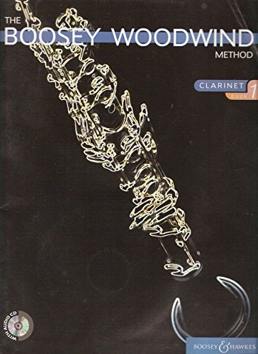 The Boosey Woodwind Method: Clarinet - Book 1 (Boosey Woodwind and Brass)