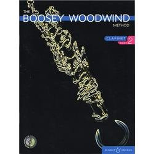 The Boosey Woodwind Method: Clarinet Book 2 (with CD) by Chris Morgan, Boosey & Hawkes