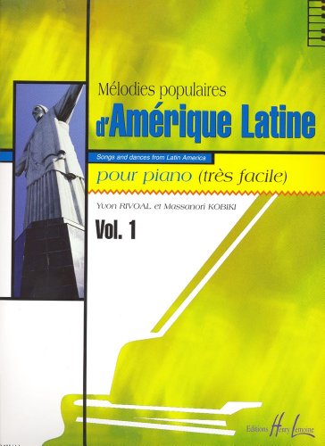 MELODIES POPULAIRES D'AMERIQUE LATINE VOL.1 --- PIANO