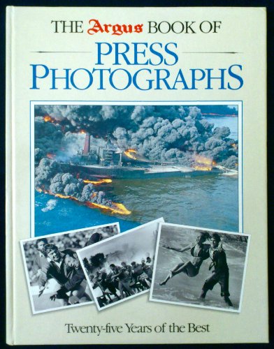 the argus book of press photographs 25 years of the best