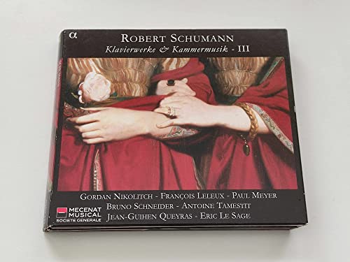 Schumann: Piano Works & Chamber Works vol 3