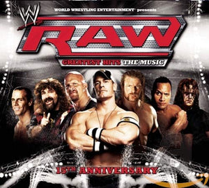 RAW 15th Anniversary Greatest Hits The Music 