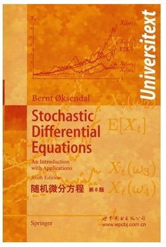 Stochastic Differential Equations An Introduction with Applications UniversitextSixth Edition English Version in China Printed by WPCBJ