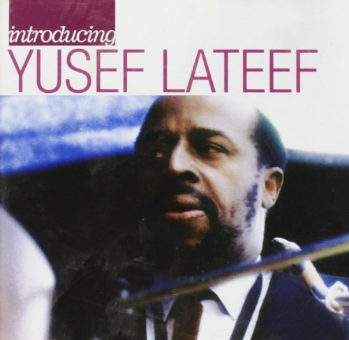 Introducing Yusef Lateef
