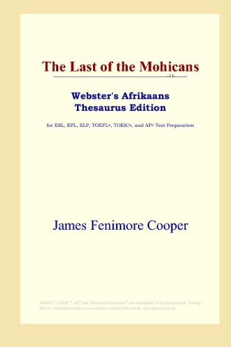 The Last of the Mohicans (Webster's Afrikaans Thesaurus Edition)
