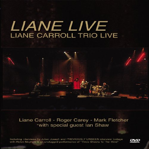 Liane Carroll Trio: Live [DVD]
