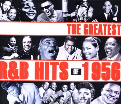 The Greatest R&B Hits of 1956