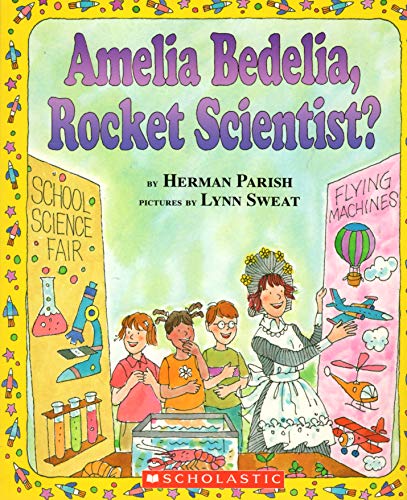 Amelia Bedelia, Rocket Scientist?