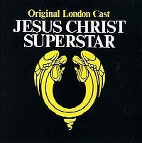 Jesus Christ Superstar - Original London Cast 1972