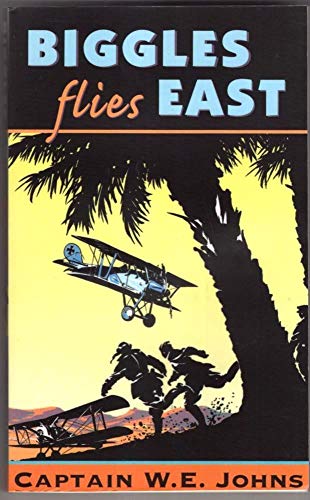 Biggles Flies East