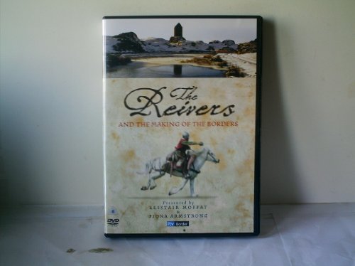 The Reivers And The Making Of The Borders [DVD]