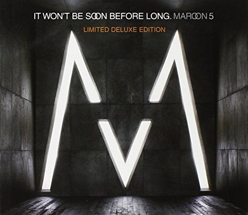 It Won't Be Soon Before Long (Limited Deluxe Edition)
