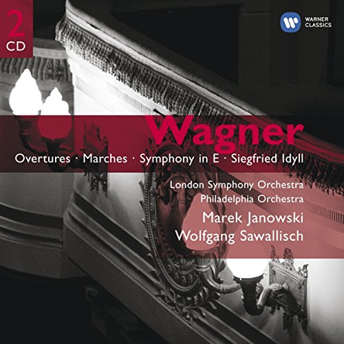 Wagner: Overtures / Marches / Symphony in E / Siegfried Idyll