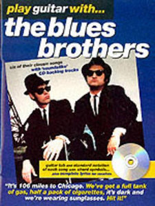 Play Guitar With... The Blues Brothers 