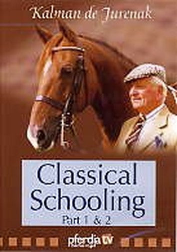 Classical Schooling: 1 With Kalman De Jurenak [DVD]