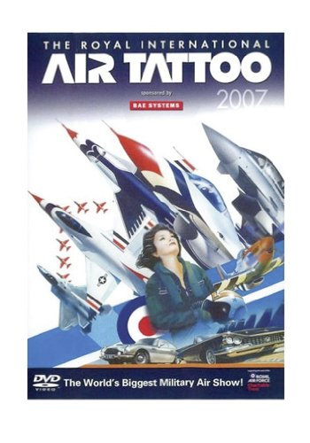 Royal International Air Tattoo 2007 [DVD]