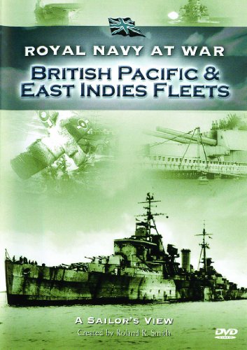 Royal Navy at War - A Sailor's View: British Pacific & East [DVD]