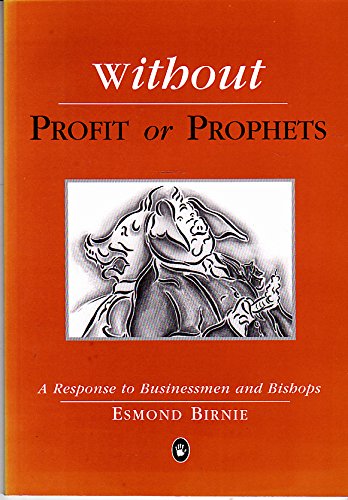 Without Profit or Prophets