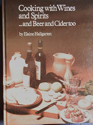 Cooking with Wines and Spirits