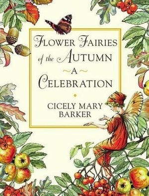 Flower Fairies of the Autumn