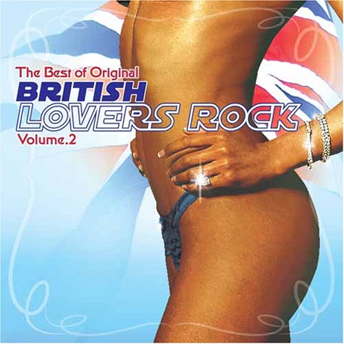 The Best of Original British Lovers Rock: Volume 2