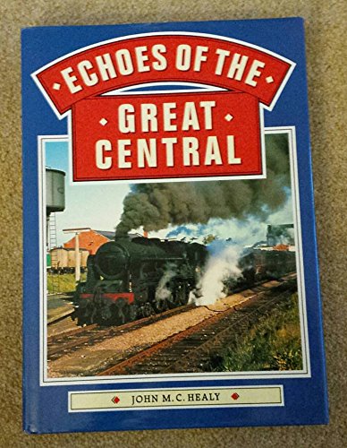 Echoes of the Great Central Line (Greenwich Editions)