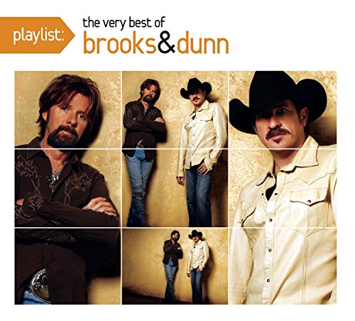 Playlist: The Very Best Of Brooks & Dunn