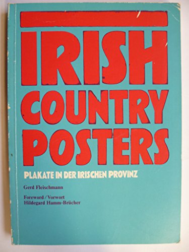 Irish Country Posters. Foreword By Hildegard Hamm-Brücher.