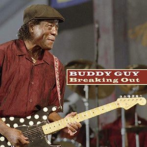Buddy Guy - Breaking Out