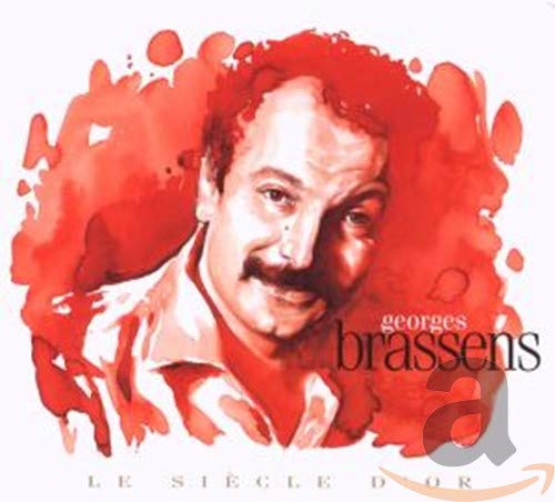 Le Siecle D'Or: Georges Brassens
