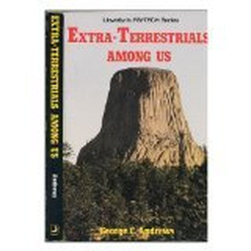 Extra-terrestrials Among Us
