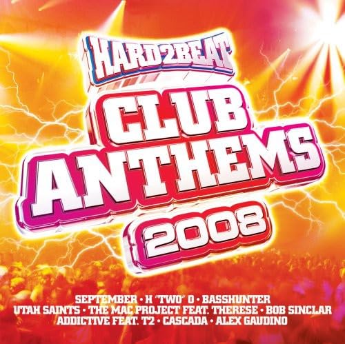 Hard2Beat Club Anthems 2008
