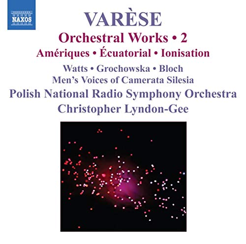 VARESE: Ameriques / Equatorial / Nocturnal / Ionisation