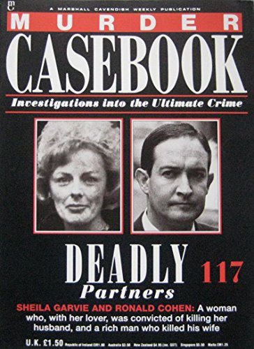 Deadly Partners: Sheila Garvie and Ronald Cohen