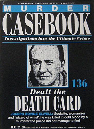 Dealt The Death Card: Joseph Bowne Elwel