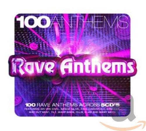 100 Anthems: Rave Anthems