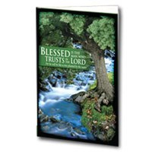 Blessed is the Man Who Trusts in the Lord; 25 Devotions for Men