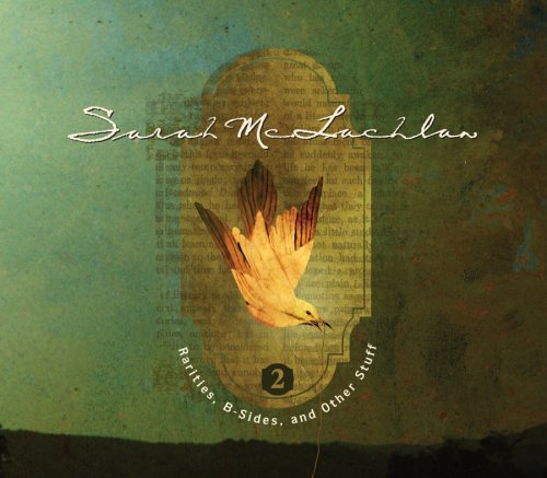 MCLACHLAN, SARAH-RARITIES, B-SIDES OTHER STUFF, VOL. 2