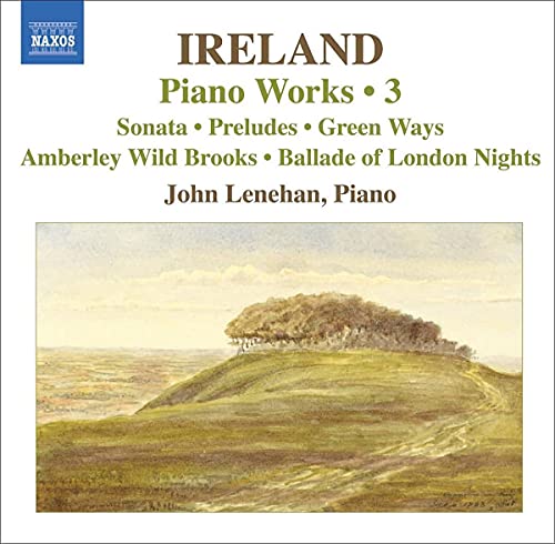 IRELAND: PIANO WORKS VOL.3