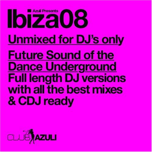 Azuli Presents Ibiza 2008: Unmixed
