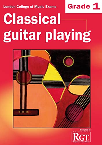 London College of Music Classical Guitar Playing Grade 1 -2018 RGT