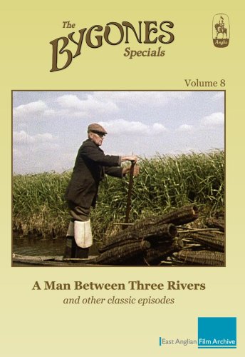 Bygones Specials Volume 8 - A Man Between Three Rivers and other episodes [DVD]