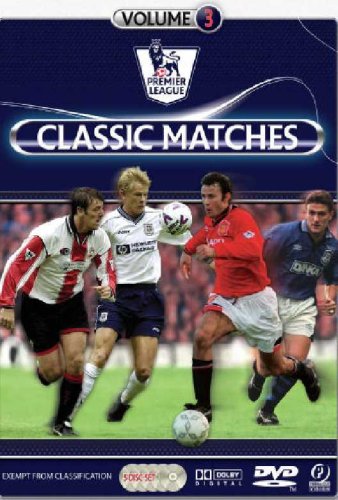 Premier League Classic Matches: Volume 3 [DVD]