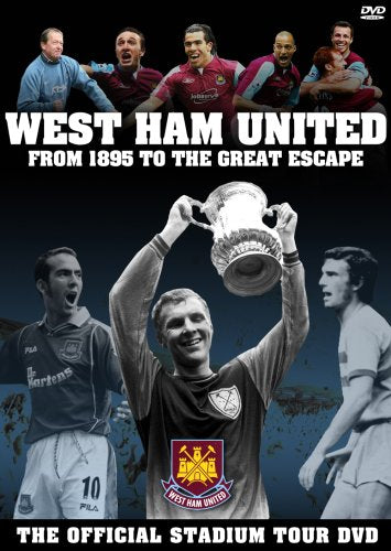 West Ham United - From 1895 to the Great Escape [DVD]