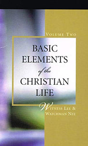 Basic Elements of the Christian Life, Vol. 2 