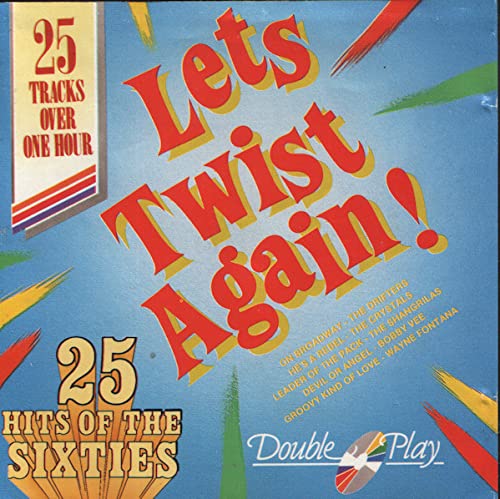 Let's Twist Again: 25 Hits of the Sixties