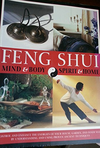 Feng Shui: Mind & Body, Spirit & Home