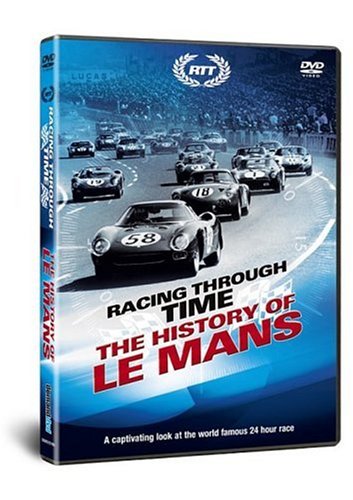 Racing Through Time: The History Of Le Mans [DVD]