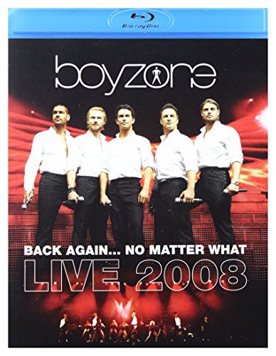 Boyzone - Back Again - No Matter What - Live 2008 [Blu-ray]
