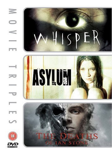 Whisper/Asylum/The Deaths Of Ian Stone [DVD]